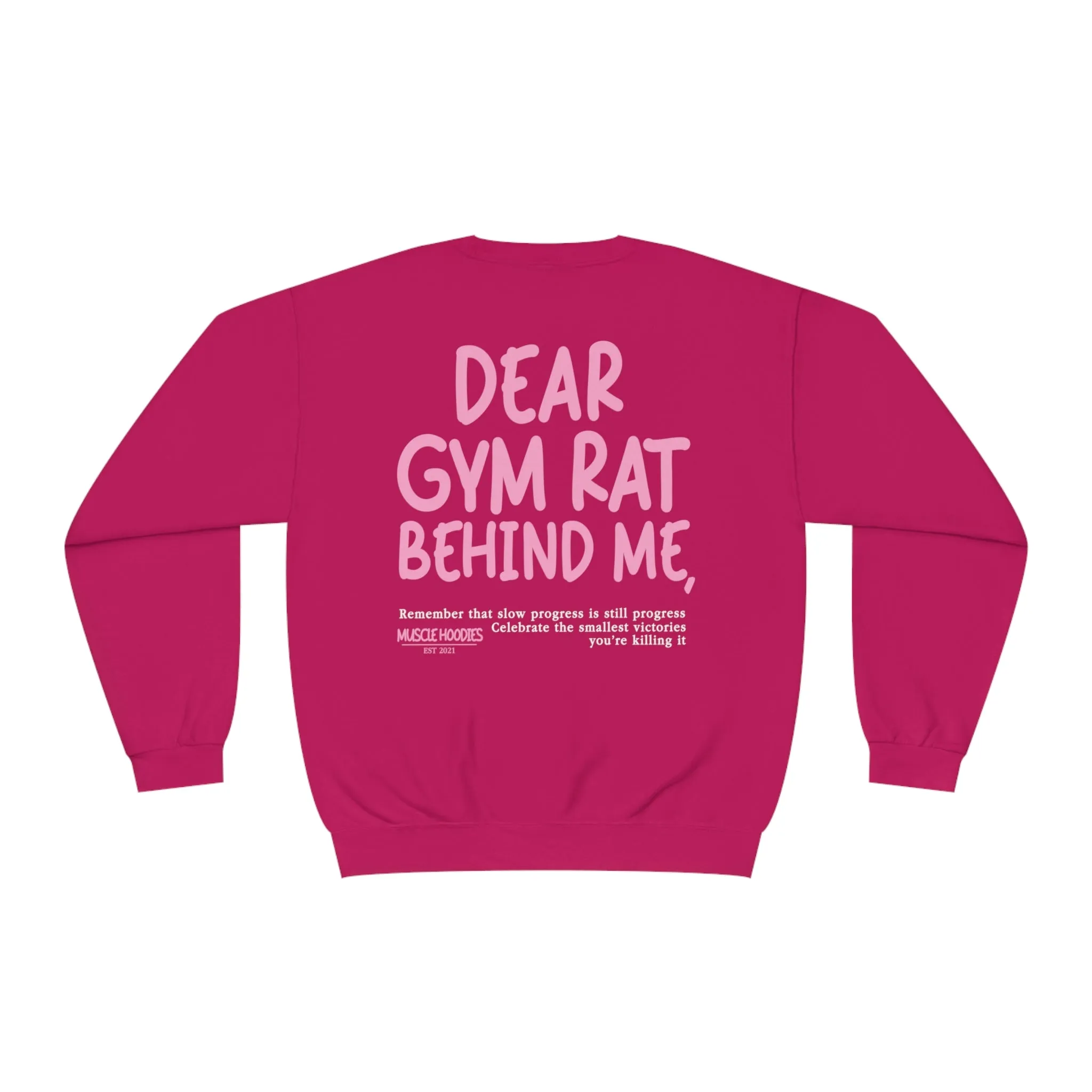 DEAR GYM RAT BEHIND ME- CREWNECK